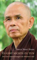 Es gibt nichts zu tun: Die Zen-Unterweisungen des Meisters Linji - Thich Nhat Hanh