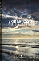 Der blaue Strand: Liebe und Krieg, Band 2. Eine schwedische Familiensaga: 1854-1858 - Erik Eriksson