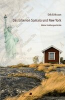 Das Erbe von Samara und New York: Meine Familiengeschichte - Erik Eriksson