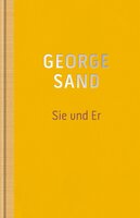 Sie und Er - George Sand