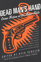Dead Man's Hand: Crime Fiction at the Poker Table - Otto Penzler