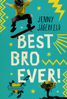 Best Bro Ever! - Jenny Jägerfeld