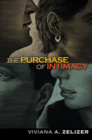 The Purchase of Intimacy - Viviana A. Zelizer