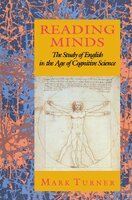 Reading Minds: The Study of English in the Age of Cognitive Science - Mark Turner
