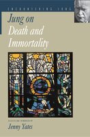 Jung on Death and Immortality - C. G. Jung, Jenny Yates