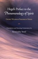 Hegel's Preface to the Phenomenology of Spirit - Georg Wilhelm Friedrich Hegel