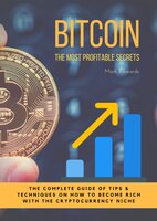 Bitcoin : The Ultimate Pocket Guide for Beginners in Bitcoin and Cryptocurrency World: How to use Bitcoin and Digital Currencies to get rich - Mark Edwards