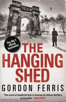 The Hanging Shed - Gordon Ferris