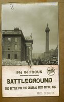 Battleground: The Battle for the GPO, 1916 - Paul O'Brien