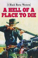 Hell of a Place to Die - Paul Bedford