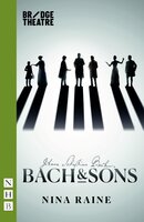 Bach & Sons (NHB Modern Plays) - Nina Raine