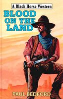 Blood on The Land - Paul Bedford