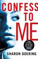 Confess to Me - Sharon Doering