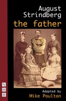 The Father (NHB Classic Plays) - August Strindberg