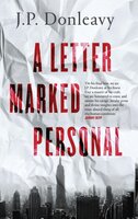 A Letter Marked Personal - J.P. Donleavy