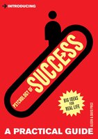 Introducing Psychology of Success: A Practical Guide - David Price, Alison Price