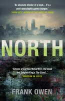 North: This thrilling sequel to South is perfect for fans of Hugh Howie's Wool - Frank Owen
