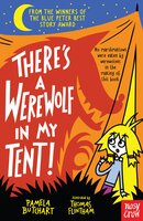 There's a Werewolf In My Tent! - Pamela Butchart