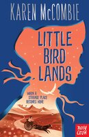 Little Bird Lands - Karen McCombie