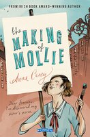 The Making of Mollie - Anna Carey