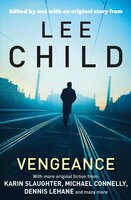 Vengeance: Mystery Writers of America Presents - Lee Child