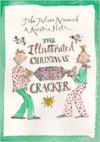 The Illustrated Christmas Cracker - John Julius Norwich