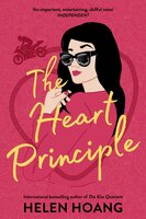 The Heart Principle: Perfect for fans of TikTok sensation The Love Hypothesis by Ali Hazelwood - Helen Hoang
