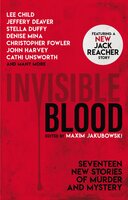 Invisible Blood - Jeffrey Deaver, Lee Child, Stella Duffy