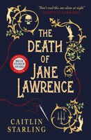 The Death of Jane Lawrence - Caitlin Starling