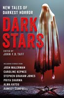 Dark Stars - Josh Malerman, Caroline Kepnes, Stephen Graham Jones