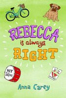 Rebecca is Always Right - Anna Carey