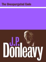 The Unexpurgated Code - J.P. Donleavy