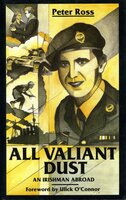 All Valiant Dust: An Irishman Abroad - Peter Ross