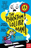 The Phantom Lollipop Man - Pamela Butchart