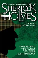 Further Encounters of Sherlock Holmes - Andrew Lane, Guy Adams