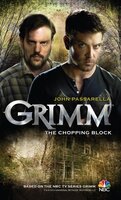 Grimm: The Chopping Block - John Passarella