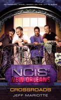 NCIS New Orleans: Crossroads - Jeff Mariotte