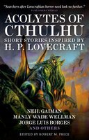 Acolytes of Cthulhu - Gaiman Neil
