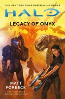 Halo: Legacy of Onyx - Matt Forbeck