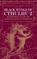 Black Wings of Cthulhu (Volume Two) - Caitlin R. Kiernan, John Shirley