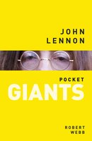 John Lennon: pocket GIANTS - Robert Webb