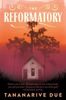 The Reformatory - Tananarive Due