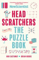 Headscratchers: The New Scientist Puzzle Book - Brian Hobbs, Rob Eastaway