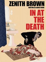 In at the Death - Zenith Brown, David Frome