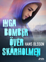 Inga bomber över Skärholmen - Hans Olsson