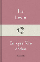 En kyss före döden - Ira Levin