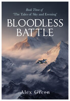 Bloodless Battle - Alex Green