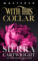 With This Collar: 10th Anniversary Edition - Sierra Cartwright