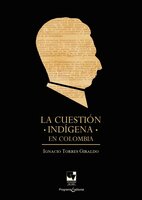 La cuestión indígena en Colombia - Ignacio Torres Giraldo