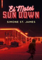 El Motel Sun Down - Simone St. James